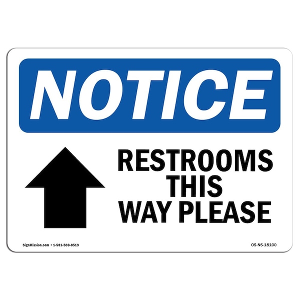 Signmission OSHA Sign, 7" H, Rigid Plastic, Restrooms This Way Please (Up Arrow) Sign With Symbol, Landscape OS-NS-P-710-L-18100 - main